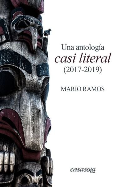 Cover for Mario Ramos · Una antologiÌa Casi Literal (2017-2019) (Taschenbuch) (2020)