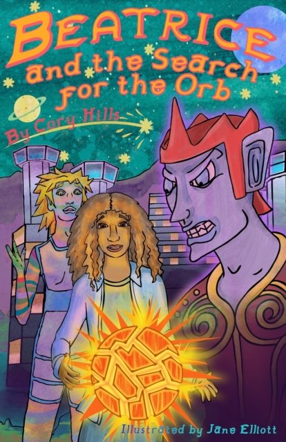 Cover for Cory Hills · Beatrice and the Search for the Orb (Paperback Bog) (2020)