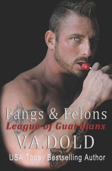 Cover for V a Dold · Fangs &amp; Felons (Paperback Book) (2019)
