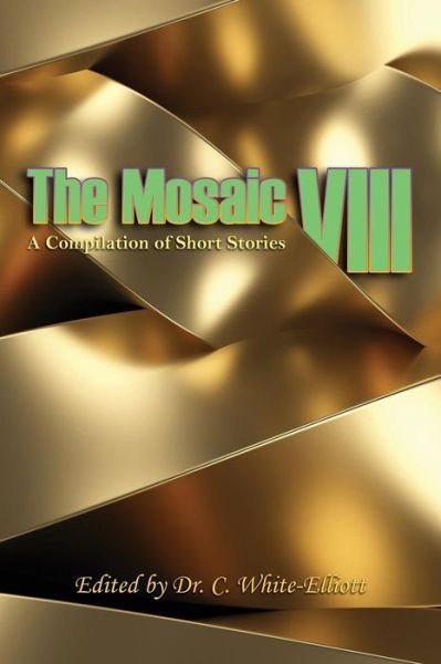 Cover for White-Elliott · The Mosaic VIII (Paperback Book) (2019)