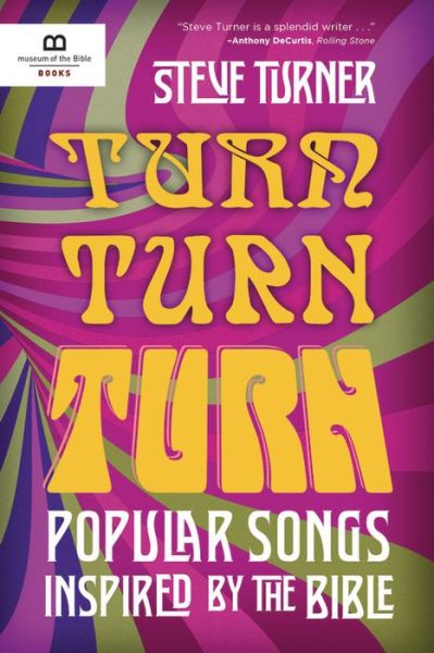 Cover for Steve Turner · Turn, Turn, Turn: Popular Songs Inspired by the Bible (Hardcover bog) (2018)