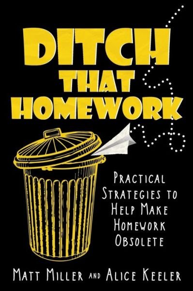 Cover for Managing Entertainment Editor Matt Miller · Ditch That Homework (Paperback Book) (2017)