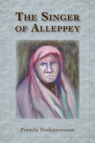 Cover for Pramila Venkateswaran · The Singer of Alleppey (Paperback Book) (2018)