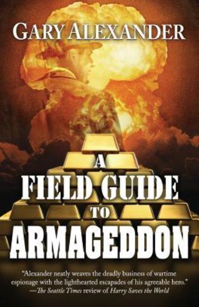 Cover for Gary Alexander · A Field Guide to Armageddon (Paperback Book) (2019)