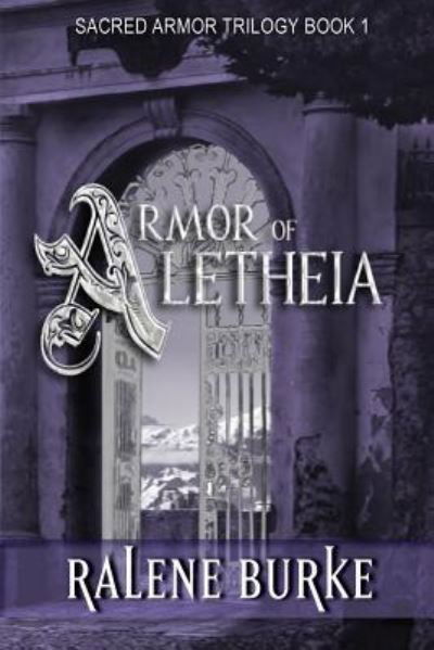 Cover for Ralene Burke · Armor of Aletheia (Paperback Bog) (2018)