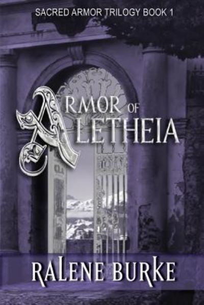 Cover for Ralene Burke · Armor of Aletheia (Pocketbok) (2018)