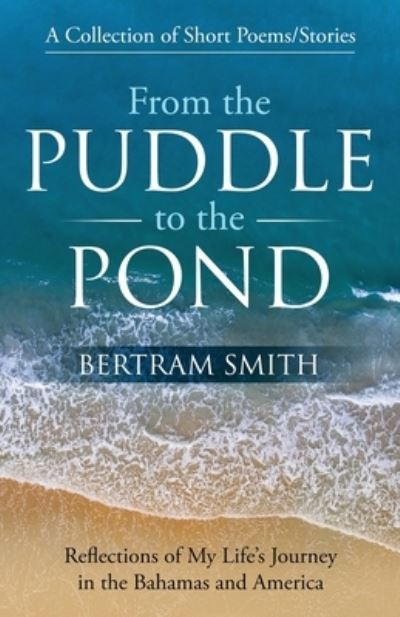 Cover for Bertram Smith · From the Puddle to the Pond (Paperback Book) (2020)