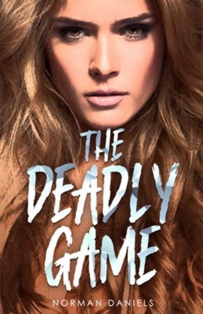 Cover for Norman Daniels · The Deadly Game (Paperback Book) (2022)