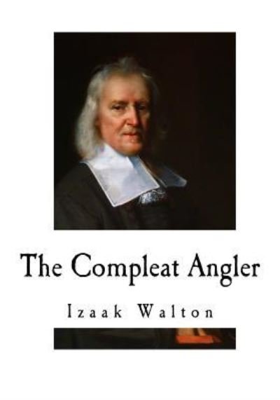 Cover for Izaak Walton · The Compleat Angler (Paperback Bog) (2017)