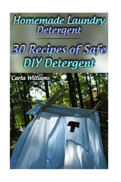 Cover for Carla Williams · Homemade Laundry Detergent (Paperback Book) (2017)