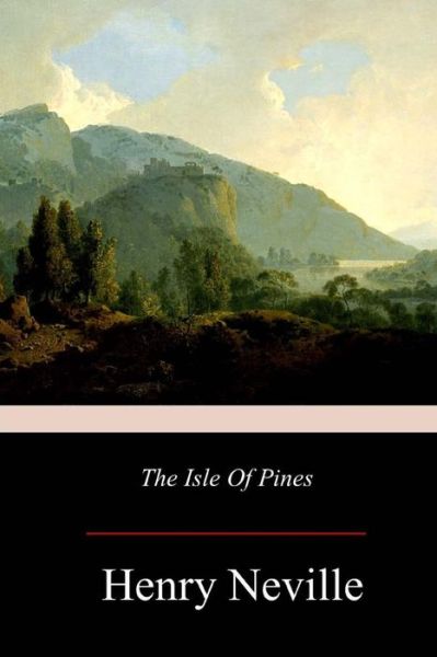 Cover for Henry Neville · The Isle Of Pines (Paperback Book) (2017)