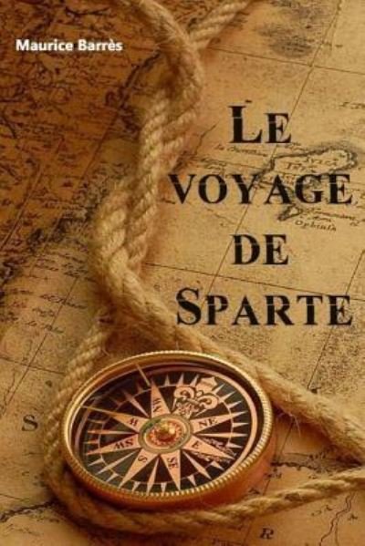 Cover for Maurice Barrès · Le voyage de Sparte (Paperback Book) (2017)