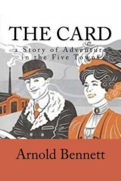 Cover for Arnold Bennett · The Card (Paperback Book) (2018)