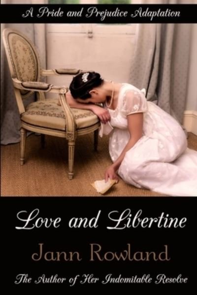 Cover for Jann Rowland · Love and Libertine (Paperback Book) (2020)