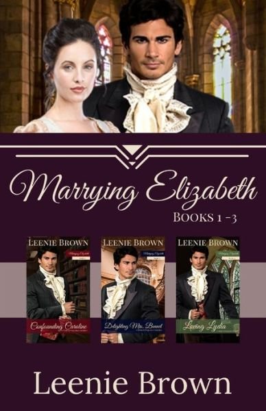 Cover for Leenie Brown · Marrying Elizabeth, Books 1-3 Compilation (Taschenbuch) (2019)
