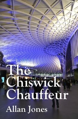 Cover for Allan Jones · The Chiswick Chauffeur - Catrin Sayer Novels (Paperback Bog) (2020)