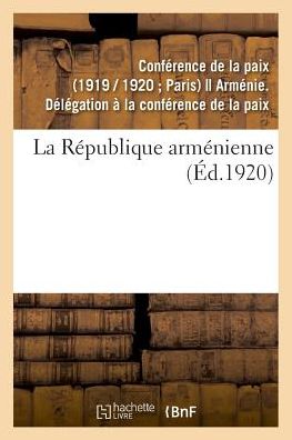 Cover for Conference de la Paix · La Republique armenienne (Paperback Book) (2018)