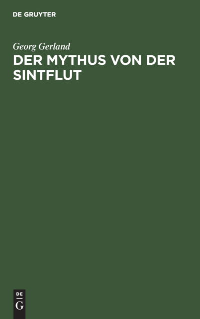 Cover for Georg Gerland · Mythus Von der Sintflut (Bok) (1912)