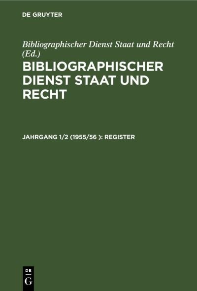 Cover for Bibliographischer Dienst Staat und Recht · Register (Book) (1957)