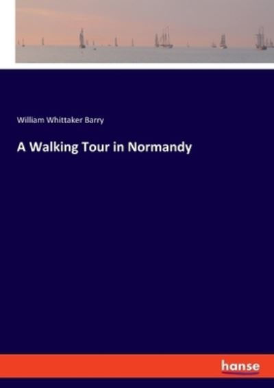 Cover for Barry · A Walking Tour in Normandy (N/A) (2021)