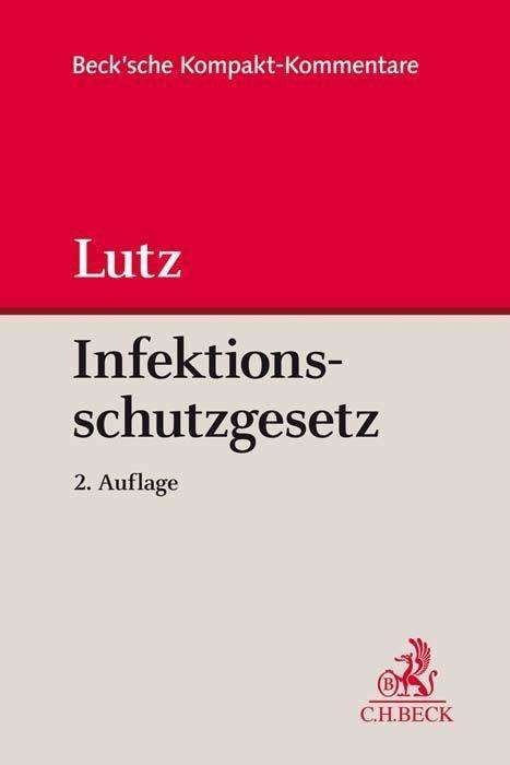 Gesetz zur Verhütung und Bekämpfun - Lutz - Książki -  - 9783406764394 - 