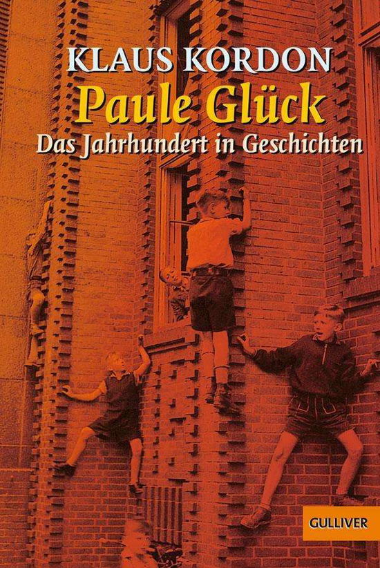 Cover for Klaus Kordon · Gulliver.00339 Kordon.Paule Glück (Book)