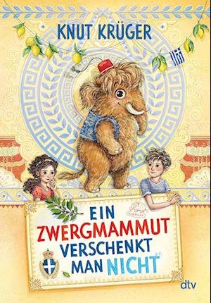 Cover for Knut Krüger · Ein Zwergmammut verschenkt man nicht (Hardcover Book) (2021)