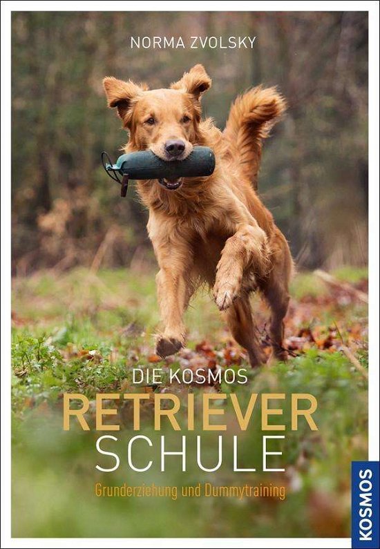 Cover for Zvolsky · Die Kosmos Retrieverschule (Bok)