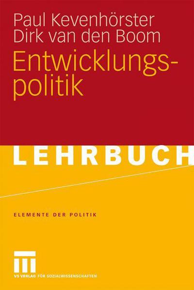 Cover for Paul Kevenhorster · Entwicklungspolitik - Elemente der Politik (Paperback Book) [German, 2009 edition] (2009)