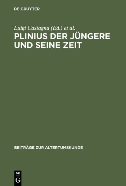 Cover for Luigi Castagna · Plinius der Jüngere und seine Zeit (Book) [German edition] (2003)