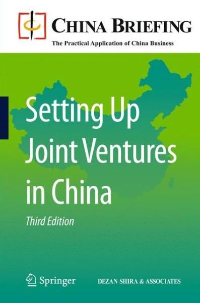 Setting Up Joint Ventures in China - China Briefing - Chris Devonshire-ellis - Bücher - Springer-Verlag Berlin and Heidelberg Gm - 9783642160394 - 15. Juli 2011