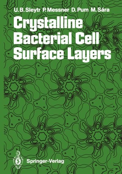 Cover for Uwe B Sleytr · Crystalline Bacterial Cell Surface Layers (Taschenbuch) [Softcover reprint of the original 1st ed. 1988 edition] (2011)