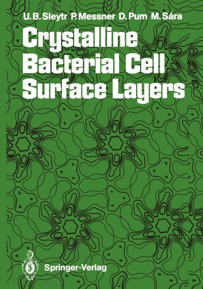 Cover for Uwe B Sleytr · Crystalline Bacterial Cell Surface Layers (Paperback Book) [Softcover reprint of the original 1st ed. 1988 edition] (2011)