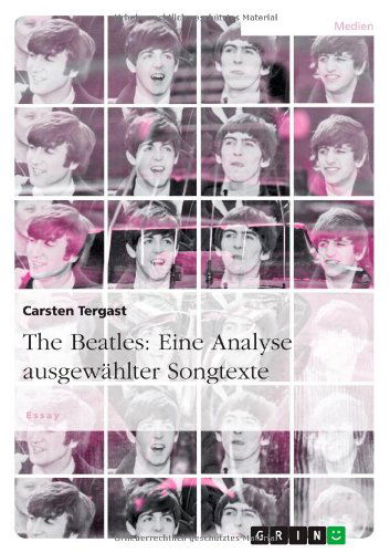 Cover for Carsten Tergast · The Beatles: Eine Analyse Ausgewahlter Songtexte (Paperback Book) [German edition] (2014)