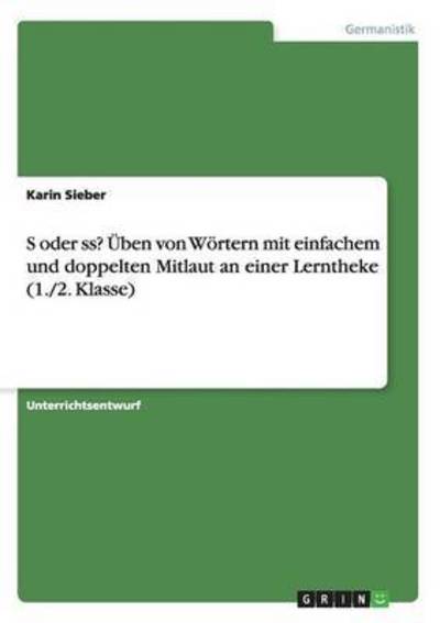 Cover for Sieber · S oder ss? Üben von Wörtern mit (Book)