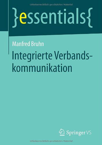 Cover for Manfred Bruhn · Integrierte Verbandskommunikation - Essentials (Paperback Book) [2014 edition] (2014)