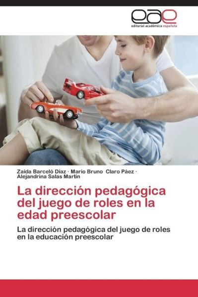 Cover for Barcelo Diaz Zaida · La Direccion Pedagogica Del Juego De Roles en La Edad Preescolar (Paperback Book) (2015)