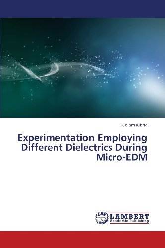 Cover for Golam Kibria · Experimentation Employing Different Dielectrics During Micro-edm (Taschenbuch) (2013)