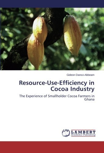 Cover for Gideon Danso-abbeam · Resource-use-efficiency in Cocoa Industry: the Experience of Smallholder Cocoa Farmers in Ghana (Paperback Book) (2014)