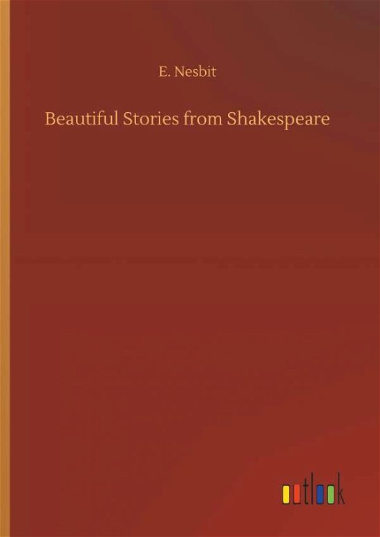 Cover for Nesbit · Beautiful Stories from Shakespea (Book) (2018)