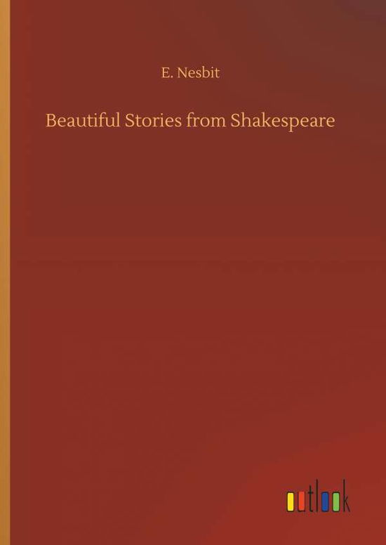 Cover for Nesbit · Beautiful Stories from Shakespea (Buch) (2018)