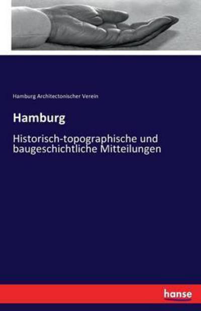 Cover for Hamburg Architectonischer Verein · Hamburg: Historisch-topographische und baugeschichtliche Mitteilungen (Paperback Book) (2016)