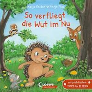 So verfliegt die Wut im Nu - Katja Reider - Books - Loewe - 9783743210394 - September 14, 2022