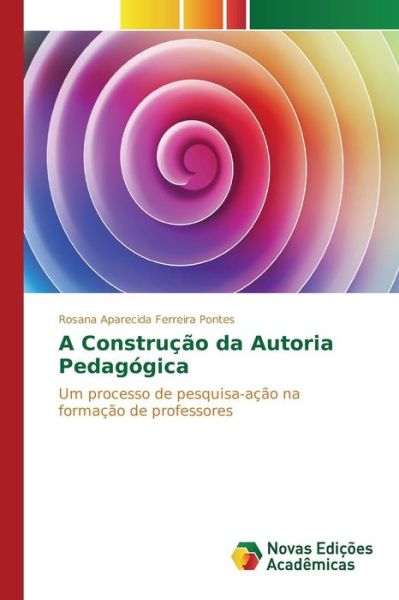 Cover for Pontes · A Construção da Autoria Pedagógi (Buch) (2016)