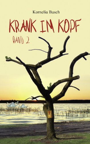 Cover for Kornelia Busch · Krank Im Kopf 2 (Paperback Book) [German edition] (2011)