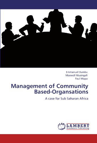 Cover for Paul Mupa · Management of Community Based-organsations: a Case for Sub Saharan Africa (Paperback Book) (2011)