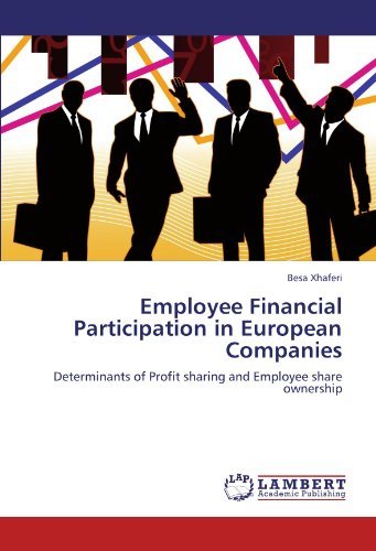 Cover for Besa Xhaferi · Employee Financial Participation in European Companies: Determinants of Profit Sharing and Employee Share Ownership (Paperback Book) (2011)