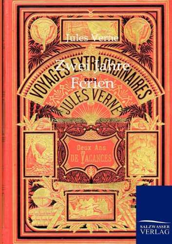 Zwei Jahre Ferien - Jules Verne - Böcker - Salzwasser-Verlag Gmbh - 9783864441394 - 20 oktober 2011