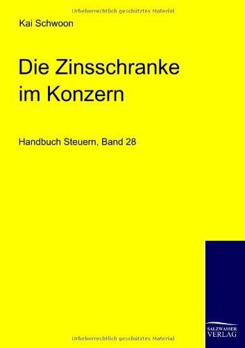 Cover for Kai Schwoon · Die Zinsschranke Im Konzern (Paperback Book) [German, 1st edition] (2008)