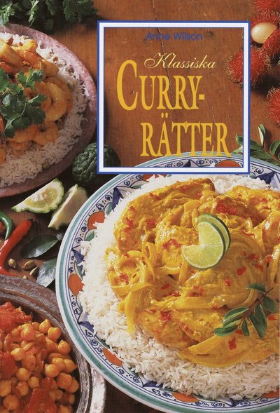 Cover for Anne Wilson · Klassiska curryrätter (Bog) (1997)